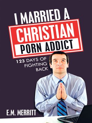 cover image of I Married a Christian Porn Addict